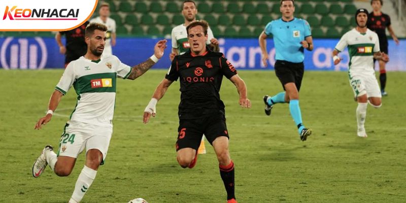 Real Sociedad vs Elche đều đang nỗ lực cho mục tiêu riêng
