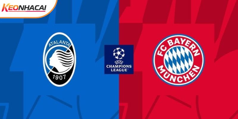 Soi Kèo Atalanta Vs Bayern Munich, 03h00 11/3 - Cúp C1